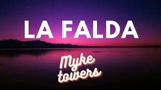 LA FALDA - Myke Towers ( Letra) Lyrical
