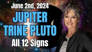 Transformative Power: Jupiter Trine Pluto All 12 Signs