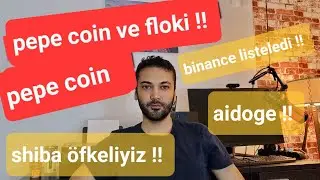 Pepe coin binance listelendi !!, Aidoge, shib !!