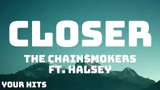 The Chainsmokers - Closer (Lyrics) ft. Halsey