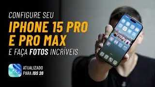 Ideal settings for iPhone 15, Pro, and Pro Max (iOS 26) 📱