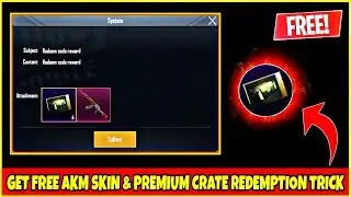 PUBG MOBILE NEW REDEEM CODE |GET AKM SKIN,PREMIUM CRATE COUPON & POPULARITY IN PUBG |PUBG new Glitch