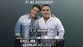 LA INDICADA fabian corrales- FABIAN CORRALES feat JEAN CARLOS CENTENO- LUISK FARFAN - si me recuerda