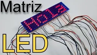Cómo Hacer una Matriz LED de 24x6