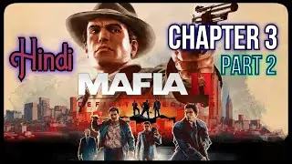 MAFIA 2 DEFINITIVE EDITION Gameplay Chapter 3 - Part 2 | HINDI