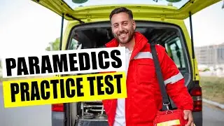 Paramedics Practice Test Preparation 2024 Questions and Answers - Can You Pass Paramedical Exam?