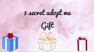 ★How to find 3 secret Gift in Roblox Adopt me★