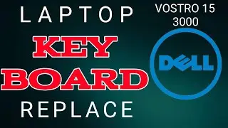 DELL vostro 15 3000 series keyboard replacement
