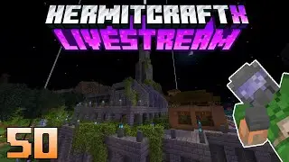 Hermitcraft Ten (50) Livestream 22/05/24