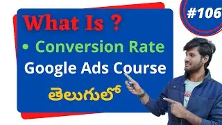 [Google Ads Metrics]: What Is Conversion Rate? | Conversion Rate Formula | Google Ads Tutorials