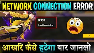 How to solve Free fire network connection error problem fix | How to finish Network connection error