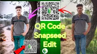snapseed QR code photo editing tutorial 🤫 || Snapseed app photo Editing...