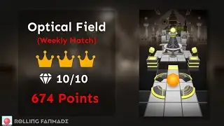 「Rolling Fanmade」Optical Field (674 Points) (★★★★) | Rolling Sky Edit