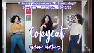 I danced the same song with no choreo in 3 different days I Copycat - Melanie Martinez I Dance Cover