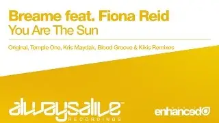 Breame feat. Fiona Reid - You Are The Sun (Blood Groove & Kikis Remix) [OUT NOW]
