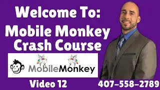 Mobile Monkey 5 Minute Training Video 12