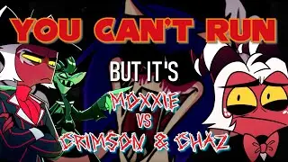 You Can't Run But It's Moxxie VS Crimson & Chaz | FNF Cover