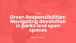 Green Responsibilities: Navigating devolution in parks and open spaces