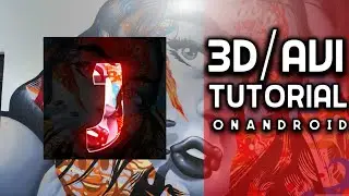 How To Make Cool 3D/AVI Logo On Android