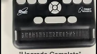 Orbit Reader 20 - Upgrading the Firmware