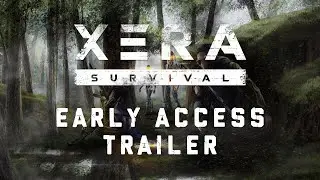 XERA: Survival – Early Access Trailer | Available Now on Steam