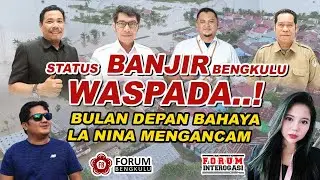BANJIR TAK SUDAH || Alam dan Tambang Bengkulu Sudah Parah, Pemerintah Waktunya Serius