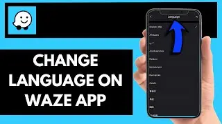 How To Change Language On Waze App