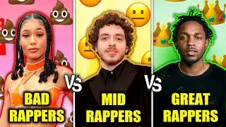 BAD RAPPERS VS MID RAPPERS VS GREAT RAPPERS 2022