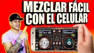 🔥 MEZCLAR FÁCIL CON EL TELEFONO 📱 HACER MEZCLAS USANDO TÚ CELULAR 