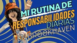 Mi rutina de Responsabilidades Diarias