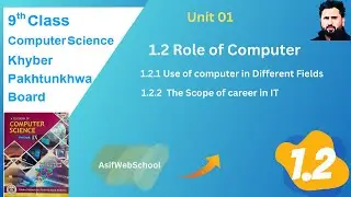Chapter 1 | 9th class Computer | 1.2 role of  computer | Khyber Pakhtunkhwa(KPK) board