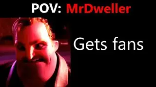 Mr Incredible becoming angry meme (POV MrDweller) MOST VIEWED