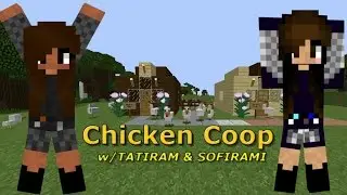 Minecraft | Chicken Coop | Budushka Survival | w/TATIRAM & SOFIRAMI |  Ep 1