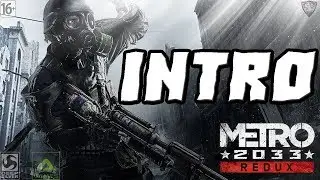 METRO 2033 REDUX INTRO