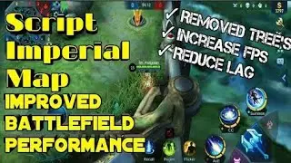 New Script Map - Improve Battlefield Performance For Low End Device | MLBB