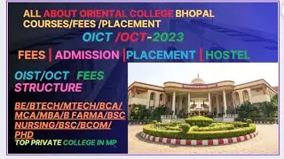 Oriental College Bhopal |  OIST VS OCT | Admission | Cutoff | Courses | Placement |