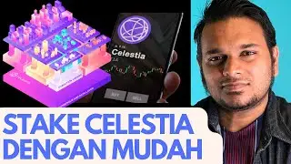 Tutorial Staking Celestia ($TIA) kurang dari 20 minit untuk potential airdrop & reward staking