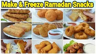 10 MAKE AND FREEZE IFTAR 2021 SNACKS by (YES I CAN COOK)