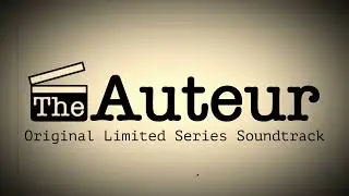 The Auteur (Main Theme) - Andres Acosta