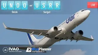 ✈ IVAO / X-Plane 12 / UNOO (Omsk) - USRR (Surgut)  / World  of Avia planner / Boeing 737-800