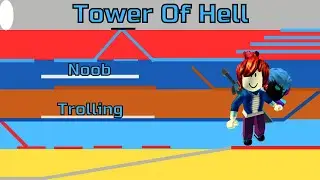 Noob Trolling Part 2 | Roblox: Tower Of Hell