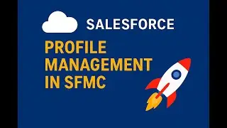 🎯 Profile Management in Salesforce Marketing Cloud (SFMC)