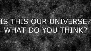 ¿What is our Universe?