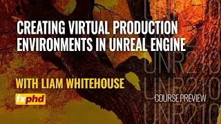 UNR210: Creating Virtual Production Environments in Unreal Engine
