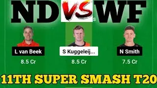 ND vs WF || ND vs WF Prediction || ND VS WF 11TH SUPER SMASH T20 MATCH