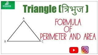 Perimeter, Area of a triangle / tribhuj ka chhetrafal / equilateral, isosceles, scalene / ecomaths