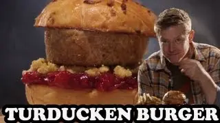 TURDUCKEN BURGER - Burger Lab