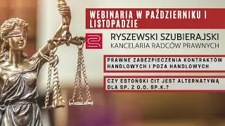 Webinaria w październiku i listopadzie - Kancelaria Radców Prawnych Ryszewski, Szubierajski