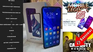HONOR 9X PRO UNBOXING And  GAMES TEST of   MOBILE LEGENDS & CALL OF DUTY.