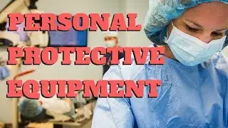 OR ATTIRE & PPE